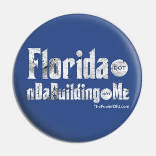 Florida dot nDaBuilding dot Me Pin