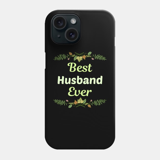 Family Leaf Husband Phone Case by Happy Life