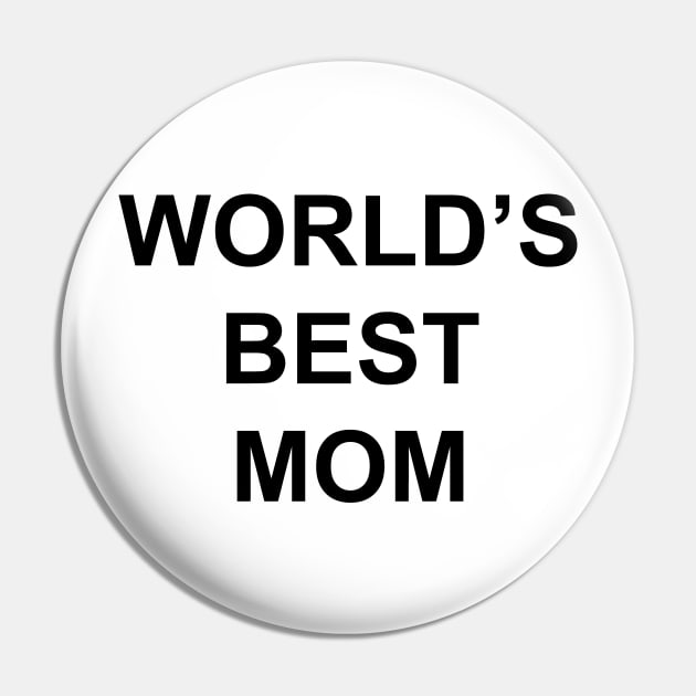 World's Best Mom, the office Pin by Window House