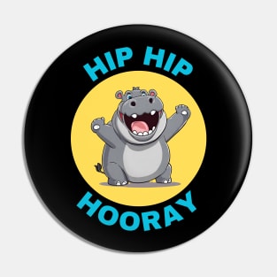 Hip Hip Hooray | Hippo Pun Pin