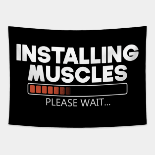 Installing Muscles Please Wait Tapestry