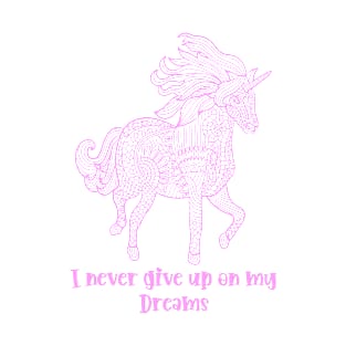 I Never Give Up on My Dreams Beautiful Geometric Unicorn Pink T-Shirt