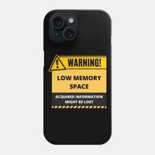 Funny Human Warning Label | Low Memory Space | Humorous Sayings | Social Warnings Phone Case