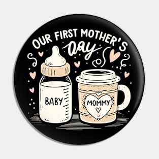 Celebrate Our First Mother's Day Together Coffee and Milk Pin