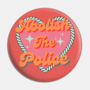 Abolish The Police Pin