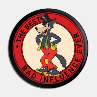 The best bad influence ever Pin