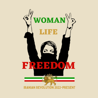 Iranian Revolution for freedom. T-Shirt