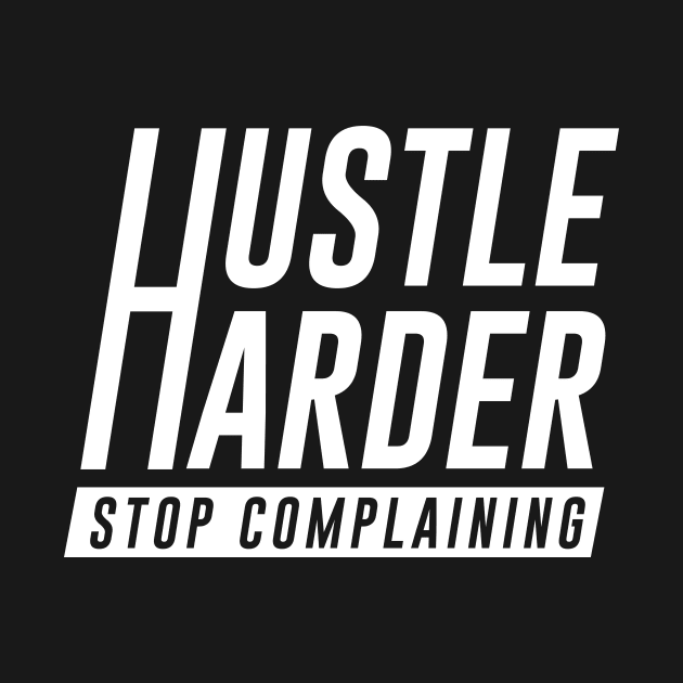 Hustle Harder by amalya