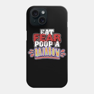 Eat Fear. Phone Case