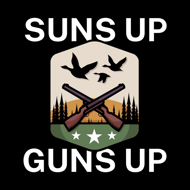 Suns up guns up by maxcode