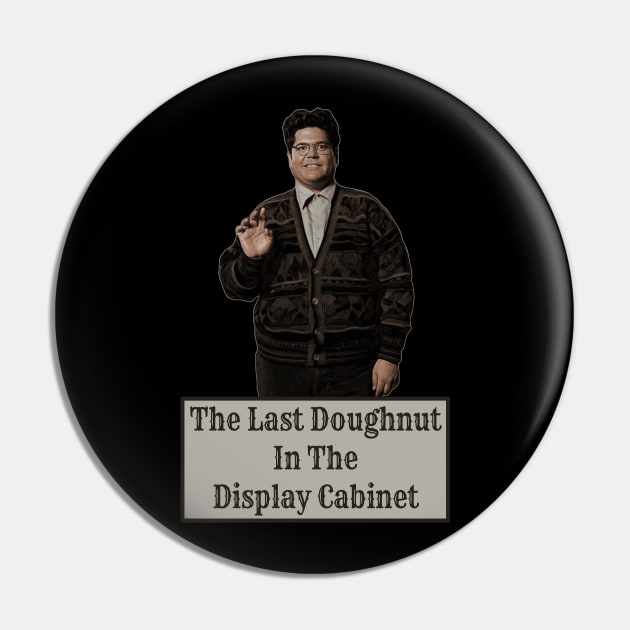 The Last Doughnut Pin by dflynndesigns