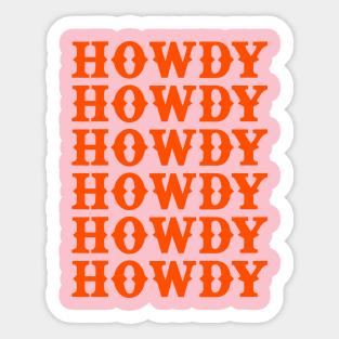 Howdy Sticker for Sale by Paytie Hughston