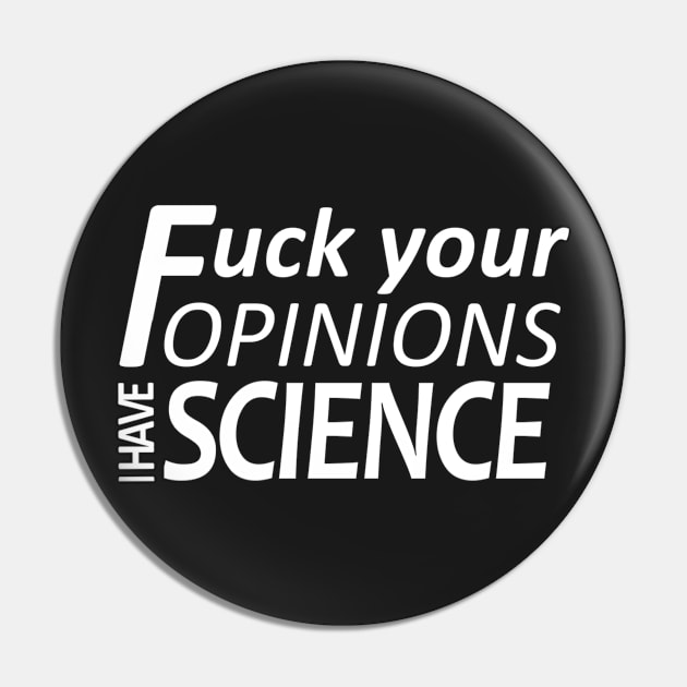 I Have Science Pin by streetsolo