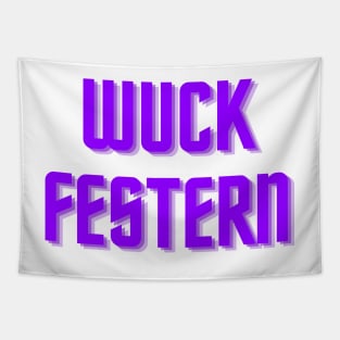 Wuck Festern Tapestry