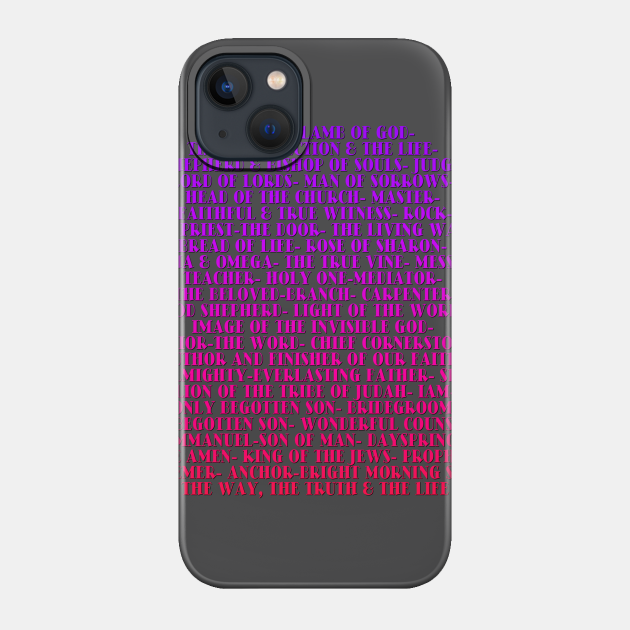 Names of Jesus #2 - Christianity - Phone Case