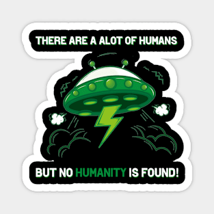 There is no Humanity! Magnet