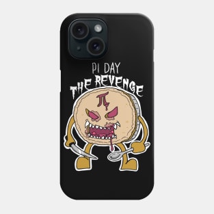 Pi Day The Revenge Phone Case