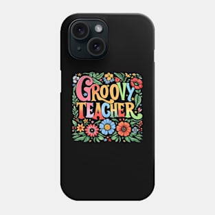Groovy Teacher Life Teaching Flower Teacher Day Phone Case