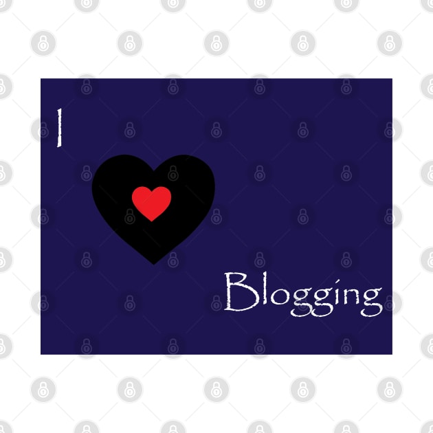i love blogging by Rose International