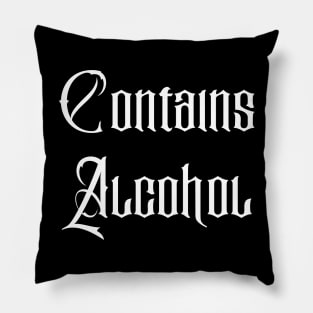 Contains Alcohol Pillow