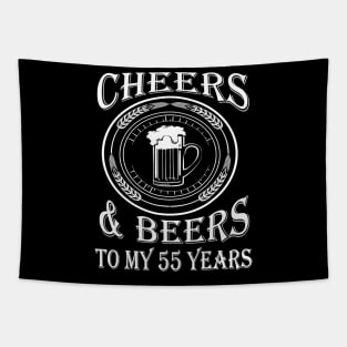 Cheers And Beers To My 55 Years - 55th Birthday Gift T-Shirt Tapestry