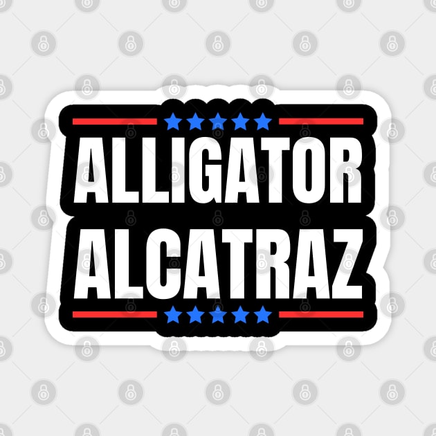 Alligator-alcatraz Magnet by Creatifly Graphic Tees