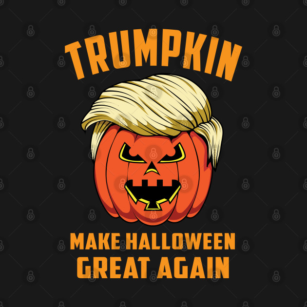 Disover Trumpkin - Trumpkin - T-Shirt