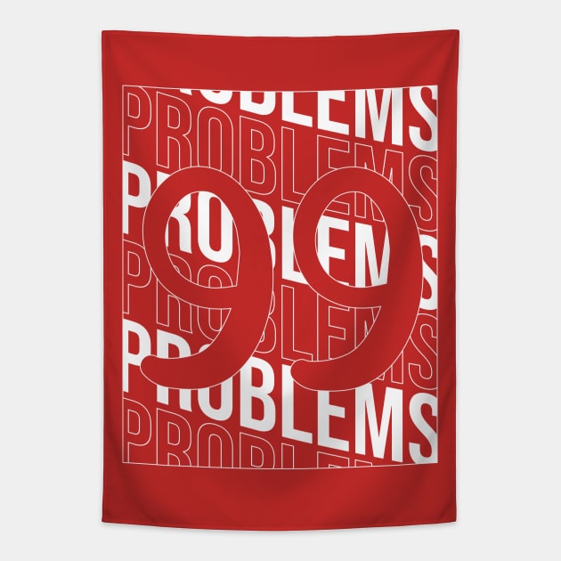 Problems 99 // Front back Tapestry by Degiab