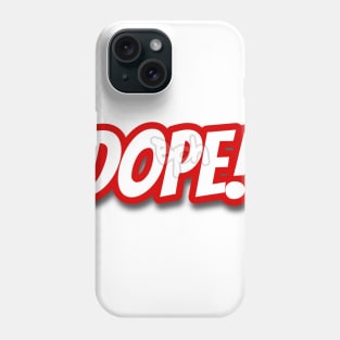 Dope Phone Case