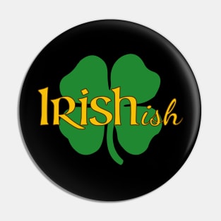 IRISHish 2 Pin