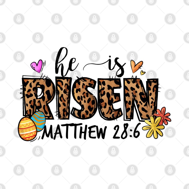 He Is Risen Matthew 286 -  Easter Day by DMMGear