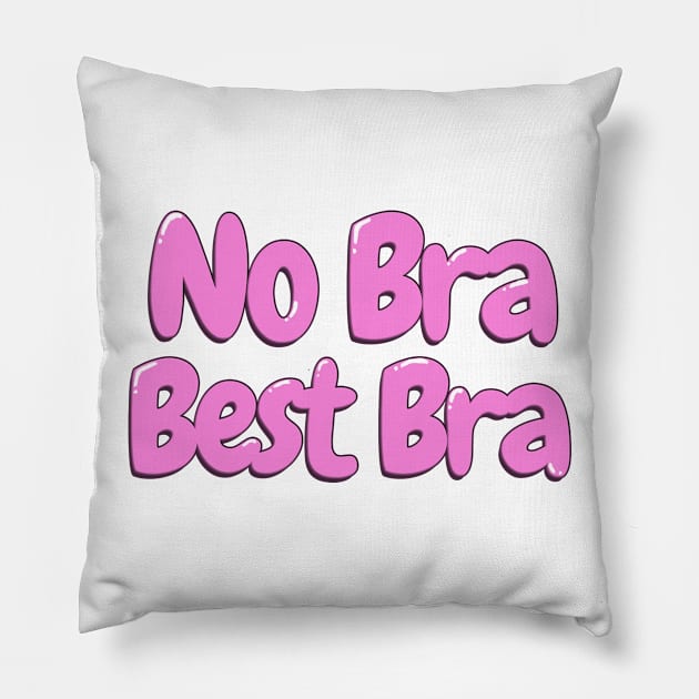 Women's No Bra Best Bra Pillow by Retro-Pedro's Magic Store