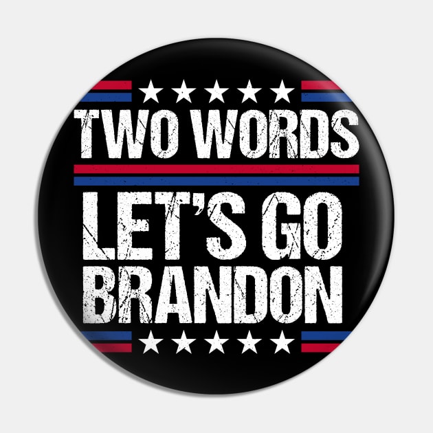 Two Words Let's go Brandon Pin by Rosiengo