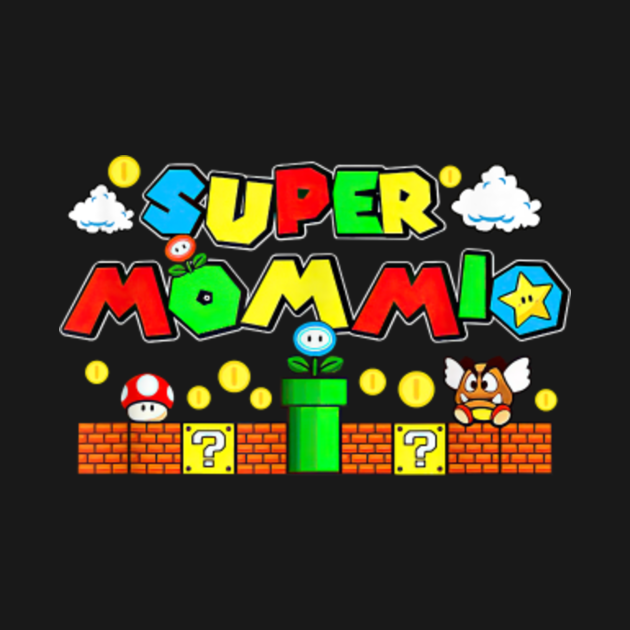 Super Mommio Funny Mommy Mother Nerdy Video Gaming Lover - Super Mommio ...