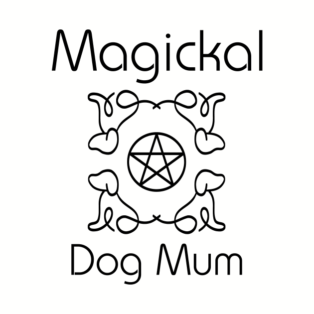 Magickal Dog Mum Pentacle Mother's Day Cheeky Witch® by Cheeky Witch