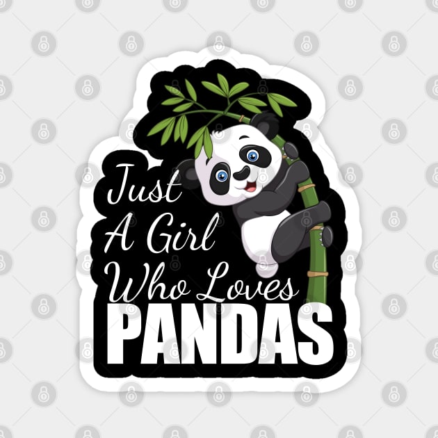 Panda - Just A Girl Who Loves Pandas Magnet by Kudostees