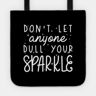 Dull Your Sparkle Tote