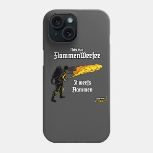 FlammenWerfer Phone Case