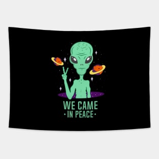 Aliens We Came In Peace Tapestry