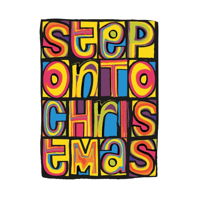 'Step On' to Christmas Happy Mondays style design by LTFRstudio