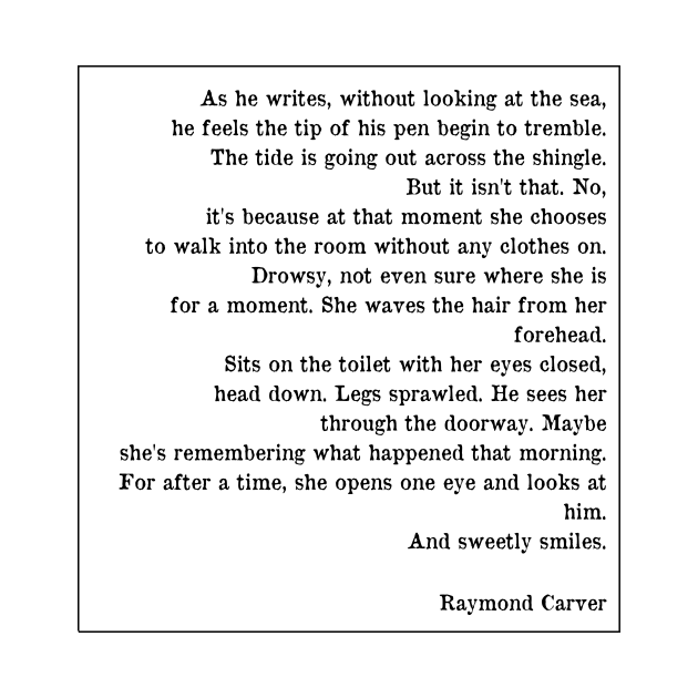 Raymond Carver Poem - Deep Writings by WrittersQuotes