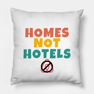 Homes Not Hotels Anti AirBNB Retro Vintage Pillow