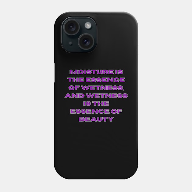 Moisture 2 Phone Case by Spatski