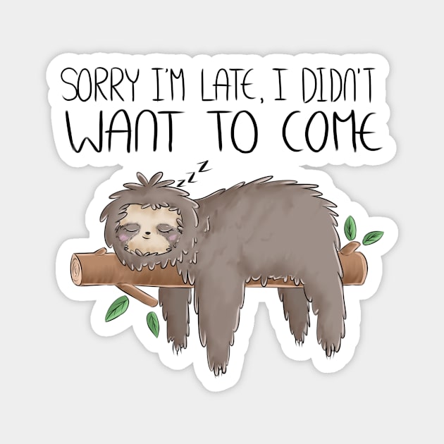 Sleeping Sloth Quote Magnet by InkItOut