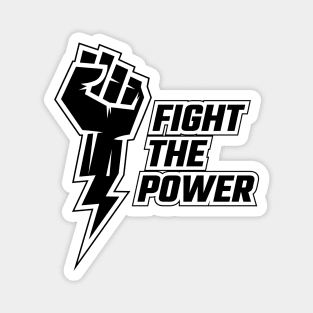 Fight the Power Magnet