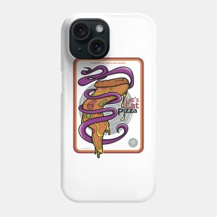 Let's Eat Pizza ver 2 Phone Case