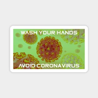 Wash Your Hands! Avoid Coronavirus T-Shirt Magnet