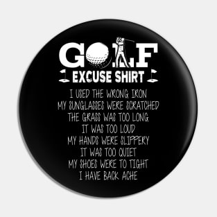 Golf Excuse Shirt Pin