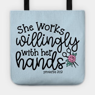 She Works Willingly With Her Hands Hairstylist Cute Tote