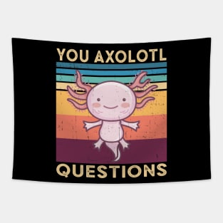 You Axolotl Questions Tapestry